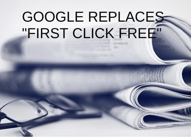 Google Replaces ‘First Click Free’ With ‘Flexible Sampling’
