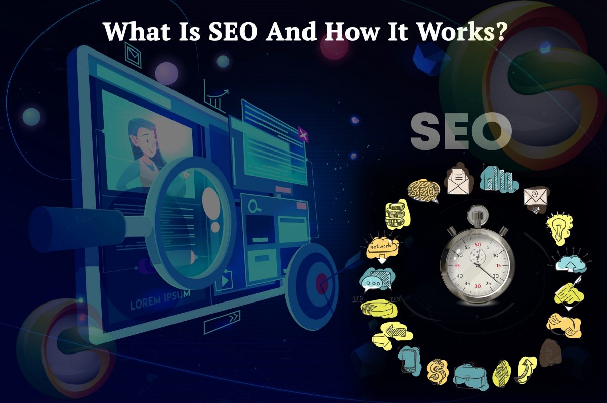 What Is SEO And How It Works?