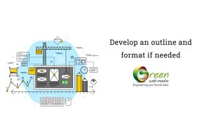 Develop-an-outline-and-format-if-needed