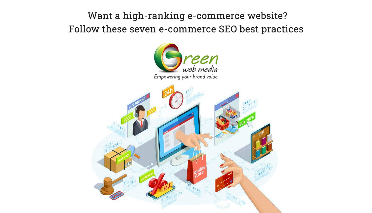 Want a High-Ranking e-commerce Website? Follow These Seven e-commerce SEO Best Practices 