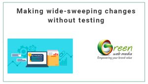 Making-wide-sweeping-changes-without-testing