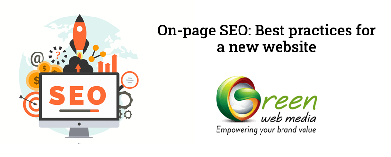 On-page SEO: Best Practices for a New Website 