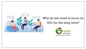 Why-do-you-need-to-focus-on-SEO-for-the-long-term