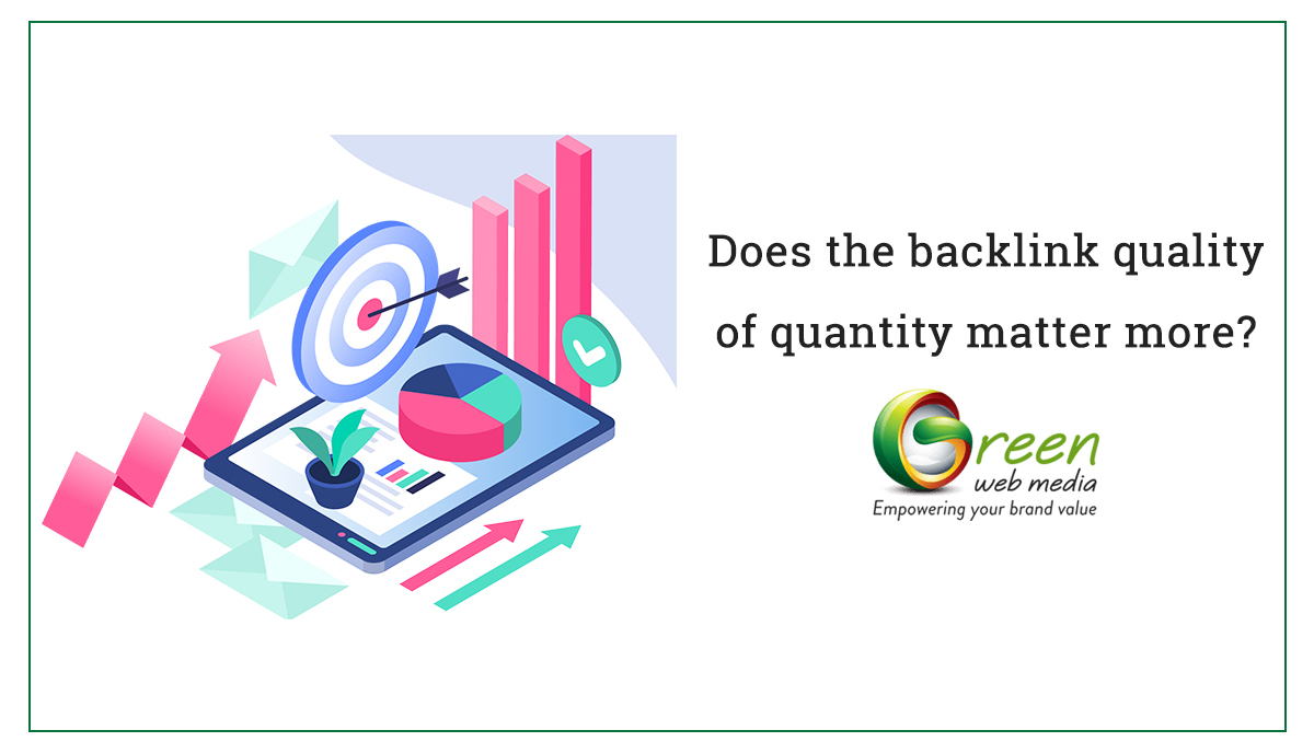 Does The Backlink Quality Or Quantity Matter More?