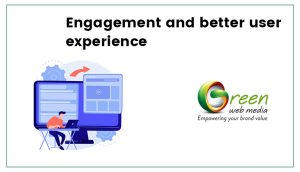 Engagement-and-better-user-experience