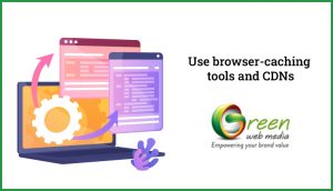 Use-browser-caching-tools-and-CDNs