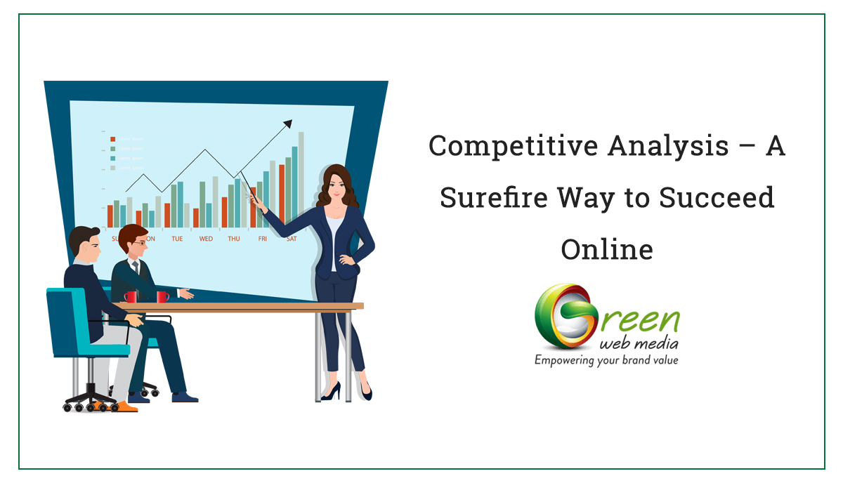 Competitive Analysis – A Surefire Way to Succeed Online