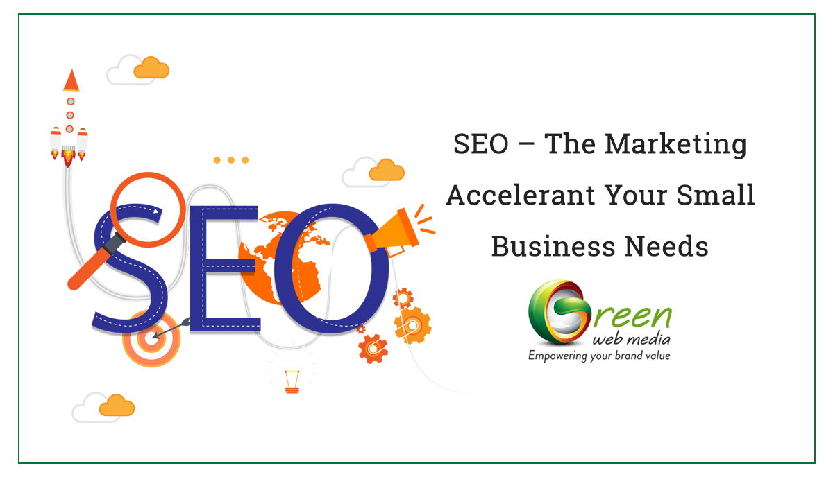 SEO – The Marketing Accelerant Your Small Business Needs