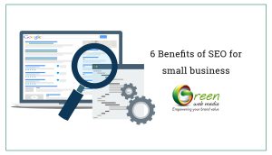 6 Benefits of SEO for small business