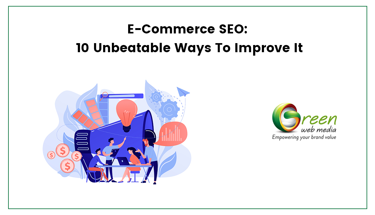 E-Commerce SEO: 11 Unbeatable Ways To Improve It