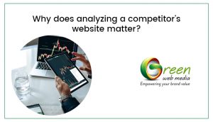 why-does-analyzing-a-competitors-website-matter