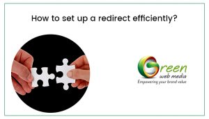 how-to-set-up-a-redirect-efficiently